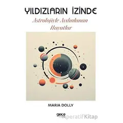 Yıldızların İzinde - Maria Dolly - Gece Kitaplığı