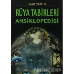 Rüya Tabirleri Ansiklopedisi - İmam Nablusi - Sağlam Yayınevi