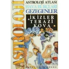 Astroloji Atlası Hava Burçları Gezegenler İkizler, Terazi, Kova - Kolektif - Boyut Yayın Grubu