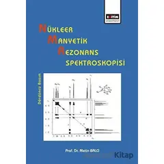 Nükleer Manyetik Rezonans Spektroskopisi - Metin Balcı - Eğitim Yayınevi - Ders Kitapları