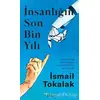 İnsanlığın Son Bin Yılı - İsmail Tokalak - Ataç Yayınları