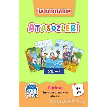 Atasözleri - İlk Kartlarım - Kolektif - Martı Çocuk Yayınları