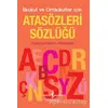 Atasözleri Sözlüğü - Yusuf Çotuksöken - İş Bankası Kültür Yayınları