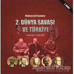 2. Dünya Savaşı ve Türkiye 3 Eylül 1939-2 Eylül 1945 - Mehmet Arif Demirer - Sonçağ Yayınları