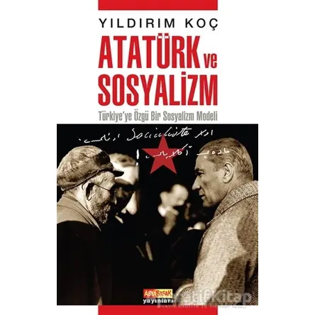 Atatürk ve Sosyalizm - Yıldırım Koç - Asya Şafak Yayınları