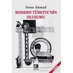 Modern Türkiye’nin Oluşumu - Feroz Ahmad - Kaynak Yayınları