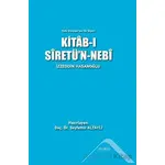Kitab-ı Siretün-Nebi - Türk Dünyasının İlk Siyeri - İzzeddin Hasanoğlu - Altınordu Yayınları