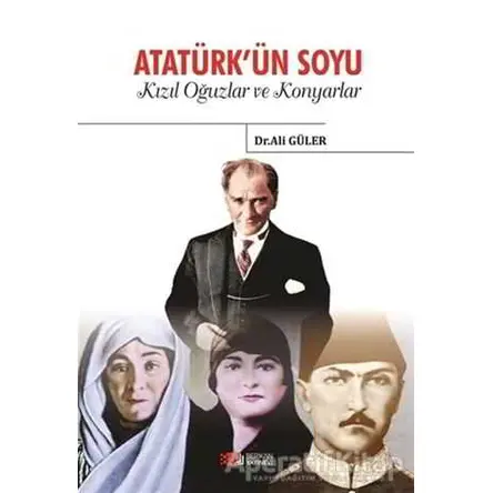 Atatürkün Soyu - Ali Güler - Berikan Yayınevi