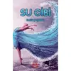 Su Gibi - Betül Şaşmaz - Atayurt Yayınevi