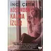 Köşemden Kalma İzler - İnci Çetir - Ateş Yayınları