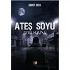 Ateş Soyu - Ahmet Aksu - Ateş Yayınları