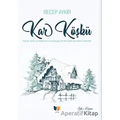 Kar Köşkü - Recep Aykır - Ateş Yayınları