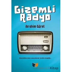 Gizemli Radyo - İbrahim Gürel - Ateş Yayınları