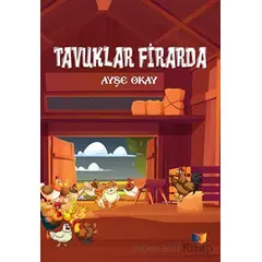 Tavuklar Firarda - Ayşe Okay - Ateş Yayınları