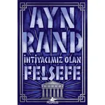 İhtiyacımız Olan Felsefe - Ayn Rand - Pegasus Yayınları