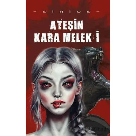 Ateşin Kara Meleki - Sirius - Panu Kitap