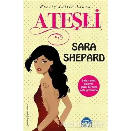 Ateşli - Sara Shepard - Martı Yayınları