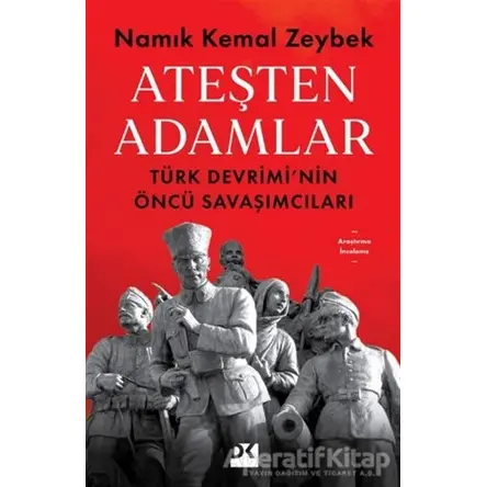 Ateşten Adamlar - Namık Kemal Zeybek - Doğan Kitap