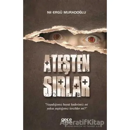 Ateşten Sırlar - Nil Ergü Muradoğlu - Gece Kitaplığı