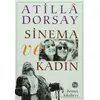 Sinema ve Kadın - Atilla Dorsay - Remzi Kitabevi