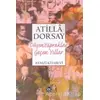 Düşen Yapraklar Geçen Yıllar Işık ve Gölge Yazıları - Atilla Dorsay - Remzi Kitabevi