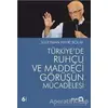 Türkiyede Ruhçu ve Maddeci Görüşün Mücadelesi - Süleyman Hayri Bolay - Atlas Kitap