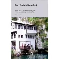 Sarı Saltuk Meselesi - Yusuf Ziya Yörükan - Atlas Kitap