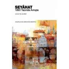 Seyahat - 1893 Yazında Avrupa - Hüseyin Nesimi - Atlas Kitap