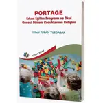 Portage - Erken Eğitim Programı ve Okul Öncesi Dönem Çocuklarının Gelişimi