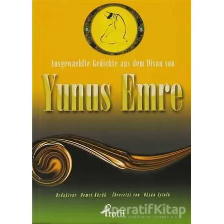 Ausgewaehlte Gedichte aus dem Divan von Yunus Emre - Yunus Emre - Profil Kitap