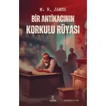 Bir Antikacının Korkulu Rüyası - M. R. James - Otantik Kitap