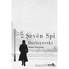 Şeven Spi - Fyodor Mihayloviç Dostoyevski - Avesta Yayınları