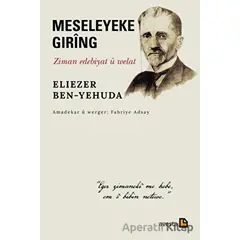 Meseleyeke Gıring - Ziman Edebiyat U Welat - Eliezer Ben-Yehuda - Avesta Yayınları