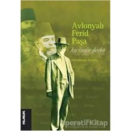 Avlonyalı Ferid Paşa - Abdulhamit Kırmızı - Klasik Yayınları