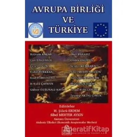 Avrupa Birliği ve Türkiye - M. Şükrü Erdem - Ezgi Kitabevi Yayınları