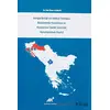 Avrupa Birliğinin Balkan Politikası Bağlamında Hırvatistan ve Kosovanın Üyelik Sürecinin Karşılaştır