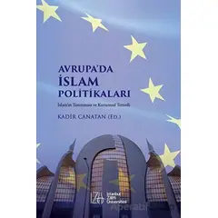Avrupa’da İslam Politikaları - Kadir Canatan - İstanbul Sabahattin Zaim Üniversitesi Yayınları