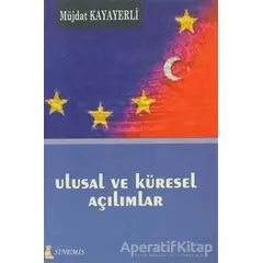 Ulusal ve Küresel Açılımlar - Müjdat Kayayerli - Sinemis Yayınları