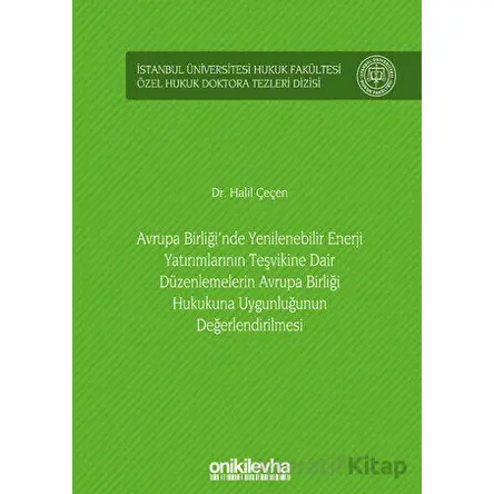 Avrupa Birliğinde Yenilenebilir Enerji Yatırımlarının Teşvikine Dair Düzenlemelerin Avrupa Birliği H