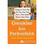 Çocuklar İçin Farkındalık - Susan Kaiser Greenland - Pegasus Yayınları