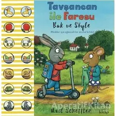 Bak ve Söyle - Tavşancan ile Faresu - Axel Scheffler - Hep Kitap