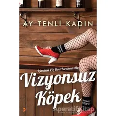 Vizyonsuz Köpek - Ay Tenli Kadın - Cinius Yayınları