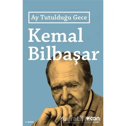 Ay Tutulduğu Gece - Kemal Bilbaşar - Can Yayınları