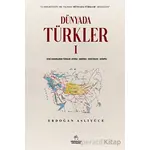 Dünyada Türkler - 1 - Erdoğan Aslıyüce - Kronoloji Yayınları