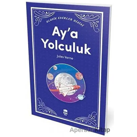 Aya Yolculuk - Jules Verne - Ema Genç