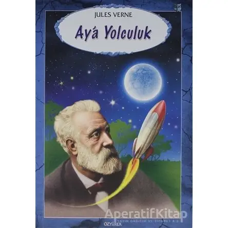 Ay’a Yolculuk - Jules Verne - Özyürek Yayınları