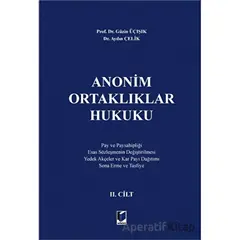 Anonim Ortaklıklar Hukuku 2. Cilt - Aydın Çelik - Adalet Yayınevi