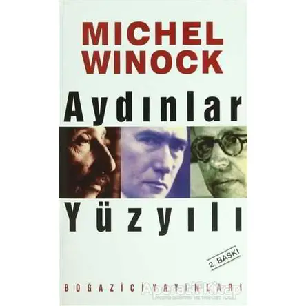 Aydınlar Yüzyılı - Michel Winock - Boğaziçi Yayınları