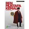 Ben Mustafa Kemal - Aydoğan Yavaşlı - Bulut Yayınları