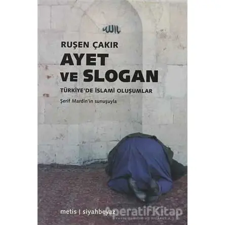 Ayet ve Slogan - Ruşen Çakır - Metis Yayınları